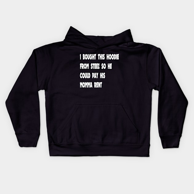 momma rent hoodie Kids Hoodie by JumpSTEEZ